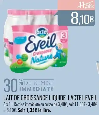 Match Lait de croissance liquide LACTEL EVEIL offre