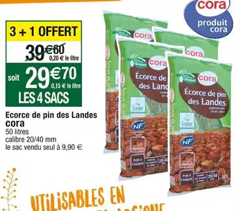 Cora x Carrefour Ecorce de Pin Les Landes Cora offre