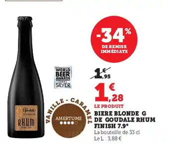 Super U Biere Blonde G De Goudale Rhum Finish 7.9° offre