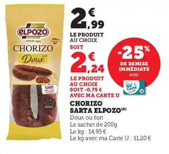 Super U Chorizo Sarta Elpozo offre