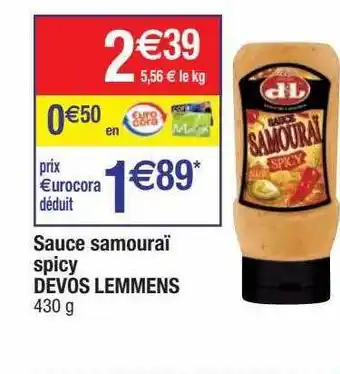 Cora x Carrefour Sauce samouraï spicy devos lemmens offre
