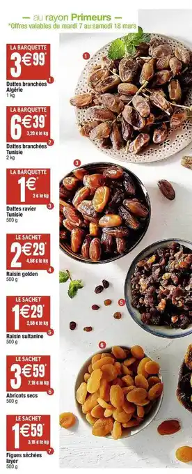 Cora x Carrefour Dattes branchées algéries, dattes branchées tunisie, dattes ravier tunisie, raisin golden, raisin sultanine, abricots secs, f offre