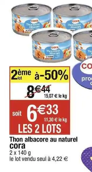 Cora x Carrefour Thon albacore au naturel cora offre