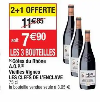 Cora x Carrefour Côtes du rhône a.o.p. vieilles vignes les clefs de l'enclave offre