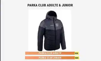 Parka club adulte & junior