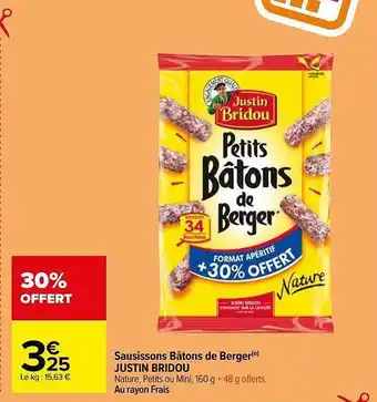 Carrefour Saucissons bâtons de berger justin bridou offre