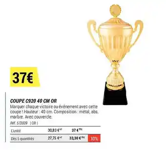 Decathlon Coupe c920 40 cm or offre