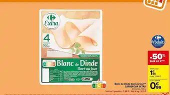 Carrefour Blanc de dinde doré au four carrefour extra offre