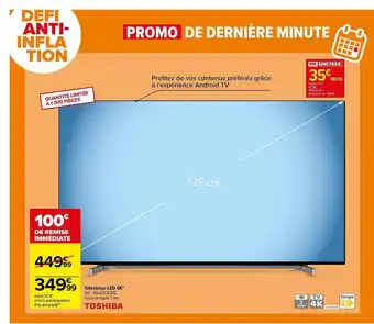 Carrefour Téléviseur led 4k 139 cm toshiba offre
