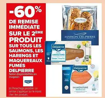 Carrefour Les saumons, les harengs et maquereaux fumés delpierre offre