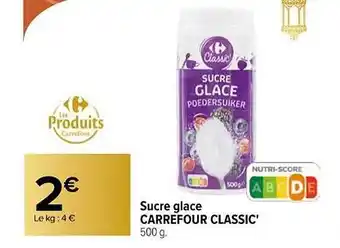 Carrefour Sucre glacé carrefour classic' offre