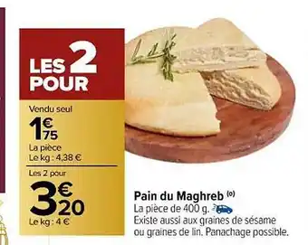 Carrefour Pain du maghreb offre