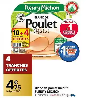 Carrefour Blanc de poulet halal fleury michon offre