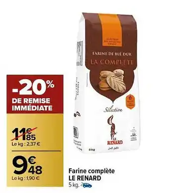Carrefour Farine complète le renard offre