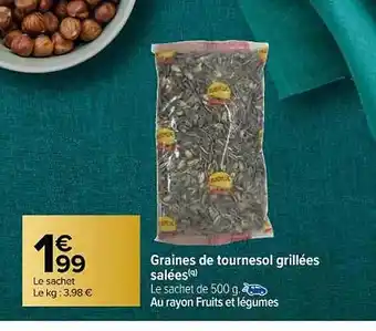 Carrefour Graines de tournesol grillées salées offre