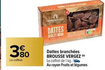 Carrefour Dattes branchées brousse vergez offre