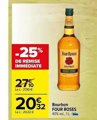 Carrefour Market Bourbon four roses offre