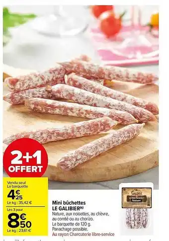Carrefour Market Mini bûchettes le galibier offre