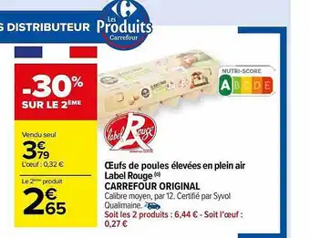 Carrefour Market Œufs de poules élevées en plein air label rouge carrefour original offre