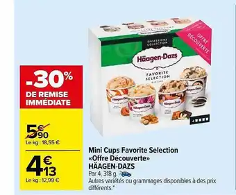 Carrefour Market Mini cups favorite sélection «offre découverte» häagen-dazs offre