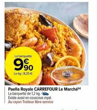 Carrefour Market Paëlla royale carrefour le marché offre