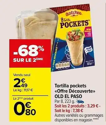 Carrefour Market Tortilla pockets «offre découverte» old el paso offre
