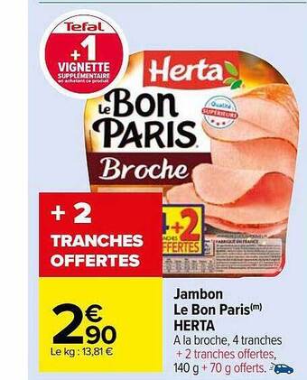 Carrefour Market Jambon le bon paris herta offre