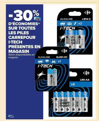 Carrefour Market Les piles carrefour i-tech présentes en magasin offre