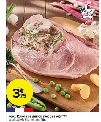 Carrefour Market Porc : rouelle de jambon avec os à rôtir offre