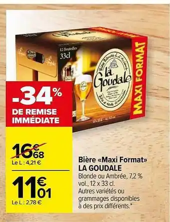 Carrefour Market Bière «maxi format» la goudale offre