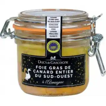 Ducs de Gascogne Foie gras de canard entier igp sud-ouest à l'armagnac offre