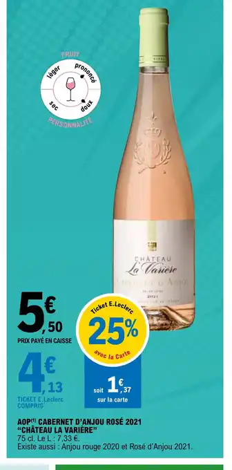 E.Leclerc AOP Cabernet d'Anjou Rose 2021 Chateau La Varière offre