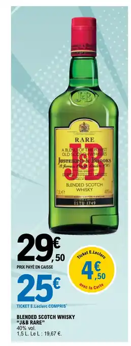 E.Leclerc Blended Scotch Whisky J&B Rare offre