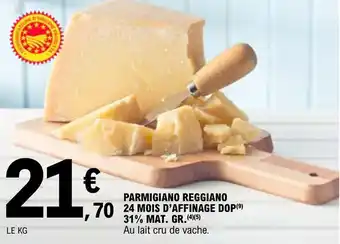 E.Leclerc Parmigiano Reggiano 24 Mois d'Affinage DOP 31% Mat Gr offre