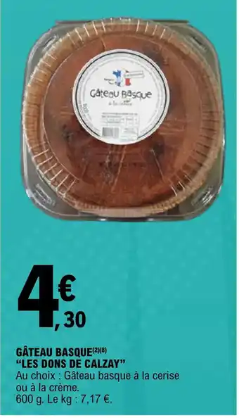 E.Leclerc Gateau Basque les dons de calzay offre