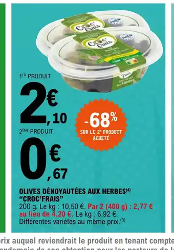 Olives dénoyautées aux herbes croc frais