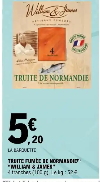 E.Leclerc Truite Fumée de normandie william & James offre