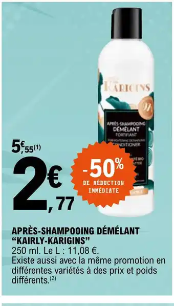 E.Leclerc Apres-Shampooing Demelant Kairly-Karigins offre