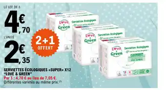 E.Leclerc Serviettes ecologiques super x12 love &Green offre