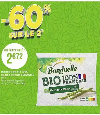 Casino Supermarchés Haricots verts bio 100% français surgelés bonduelle offre