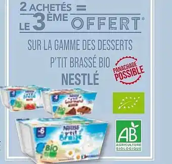 Match La gamme des desserts p'tit brassé bio nestlé offre