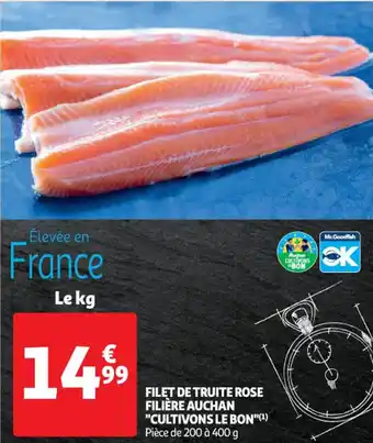 Auchan Filets De Truite Rose Filiére Auchan "Cultivons Le Bon" offre