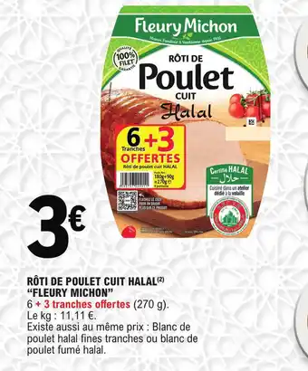 E.Leclerc Roti de poulet cuit halal fleury michon offre