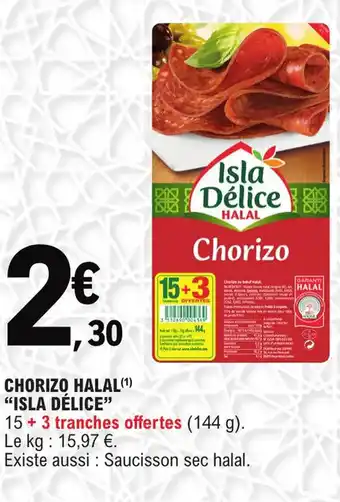 E.Leclerc Chorizo halal isla delice offre