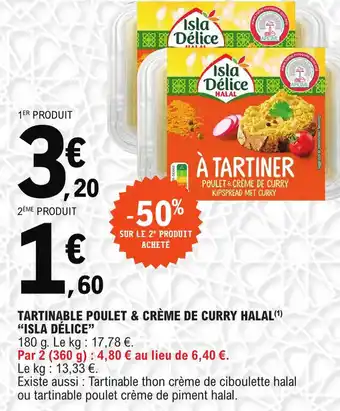 E.Leclerc Tartinable poulet &creme de curry halal isla delice offre