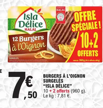E.Leclerc Burgers à l'oignon surgeles isla delice offre