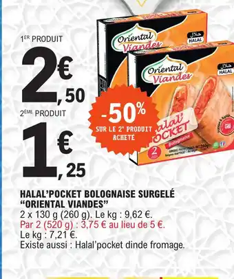 E.Leclerc Halal pocket bolognaise surgele oriental viandes offre
