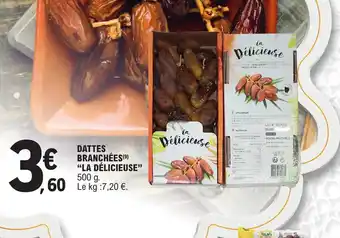 E.Leclerc Dattes branchees la délicieuse offre