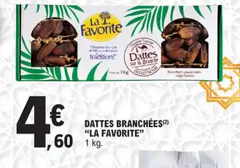 E.Leclerc Dattes branchées la favorite offre