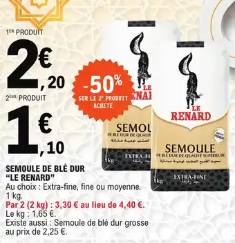 E.Leclerc Semoule de ble dur le renard offre